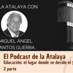 Educación: el lugar donde se decide el futuro. 2ª parte